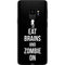 Eat Brains and Zombie On Black Galaxy S9 Skin